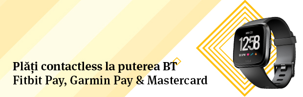 Contactless la puterea BT – acum toate cardurile BT au loc in Fitbit Pay & Garmin Pay