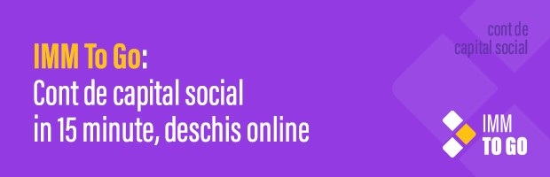 IMM To Go: Cont de capital social in aproximativ 15 minute, deschis online