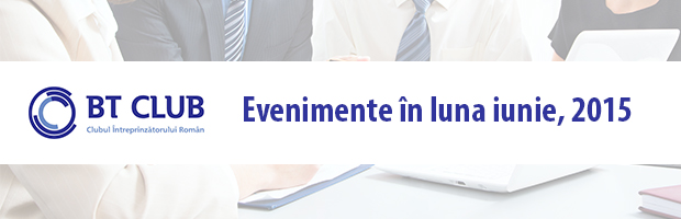 Agenda evenimentelor BT Club pentru luna iunie