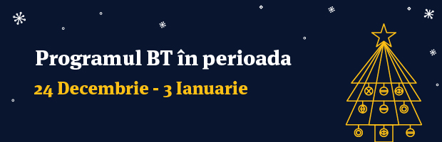 Programul unitatilor BT in perioada 24 decembrie - 3 ianuarie