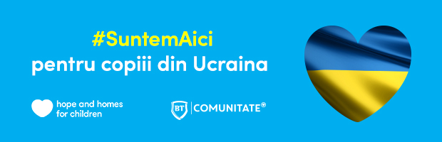Banca Transilvania si Hope and Homes for Children Romania ajuta copiii ucraineni