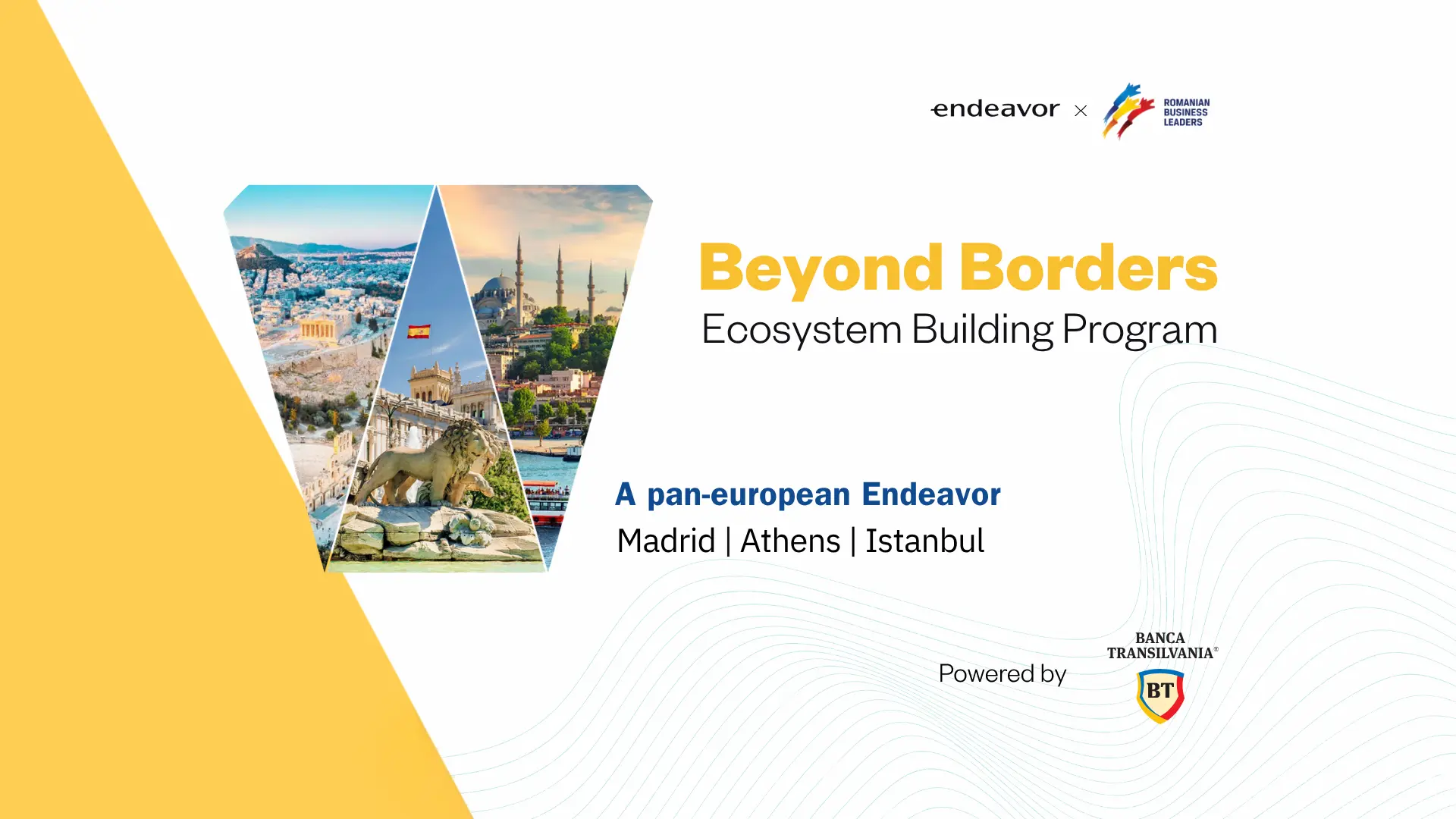 BT and Endeavor Romania connect Romanian companies with opportunities for international growth. First market immersion to be held in Spain